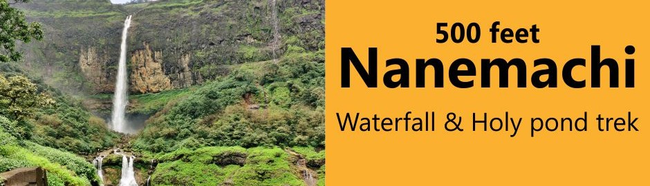 Nanemachi Waterfall Trek from Pune Mumbai by Explorers Trek and tours