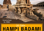 Hampi Badami Tour from Pune by Explorerstreksandtours Pune